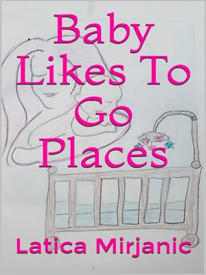 cover image of Baby Likes to Go Places
